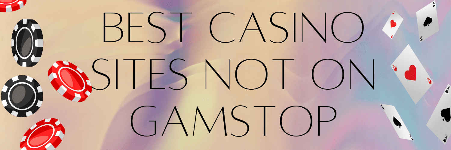 Casinos UK Not on Gamstop A Comprehensive Guide Casinos UK Not on Gamstop A Comprehensive Guide